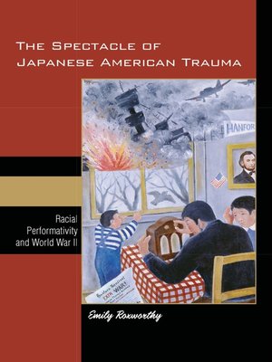 cover image of The Spectacle of Japanese American Trauma